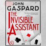 The Invisible Assistant An Eli Marks Short Mystery, John Gaspard