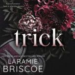 Trick Special Edition, Laramie Briscoe