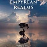 Empyrean Realms, Taimur Awan