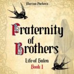 Fraternity of Brothers A historical fiction short novel, Marina Pacheco