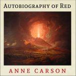 Autobiography of Red, Anne Carson
