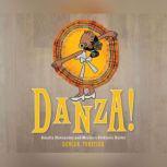 Danza!: Amalia Hernndez and El Ballet Folklrico de Mxico, Duncan Tonatiuh