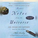 More Notes From the Universe Life, Dreams and Happiness, Mike Dooley