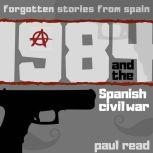 1984 And The Spanish Civil War