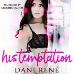 His Temptation, Dani Rene