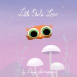 Little Owl's Love, Divya Srinivasan