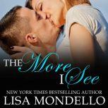 The More I See a contemporary western romance, Lisa Mondello