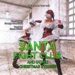 Santa Fight Club And Other Christmas Stories, George Saoulidis