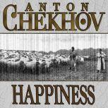 Happiness, Anton Chekhov