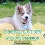 Cooper's Story A Puppy Tale, W. Bruce Cameron