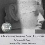 A Few of the World's Great Religions, Joseph McCabe