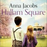 Hallam Square Book Four in the brilliantly entertaining and heartwarming Gibson Family Saga, Anna Jacobs