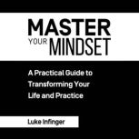 Master Your Mindset, Luke Infinger