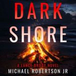 Dark Shore, Michael Robertson Jr
