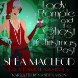 Lady Rample and the Ghost of Christmas Past, Shea MacLeod