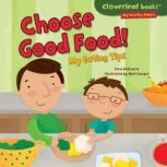 Choose Good Food! My Eating Tips, Gina Bellisario