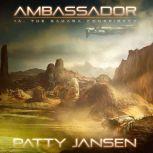 Ambassador 1A: The Sahara Conspiracy, Patty Jansen