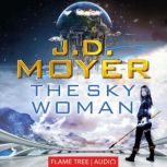 The Sky Woman, J.D. Moyer