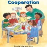 Cooperation Voices Leveled Library Readers, Sally Speer Leber