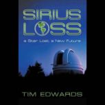 Sirius Loss a Star Lost, a New Future, Tim Edwards