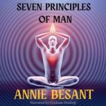 The Seven Principles of Man, Annie Besant