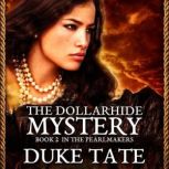 The Pearlmakers The Dollarhide Mystery, Duke Tate