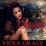 Sleighing Her Elf, Viola Grace