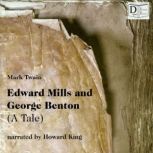 Edward Mills and George Benton A Tale, Mark Twain