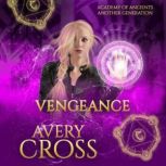 Vengeance, Avery Cross
