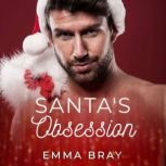 Santa's Obsession, Emma Bray