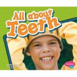 All about Teeth, Mari Schuh