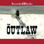 The Outlaw, Nancy Vo
