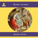 Brother and Sister, Brothers Grimm