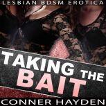 Taking the Bait Lesbian BDSM Erotica, Conner Hayden