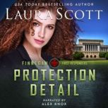 Protection Detail A Christian Romantic Suspense, Laura Scott