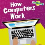 How Computers Work, Ben Hubbard