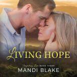 Living Hope A Sweet Christian Romance, Mandi Blake