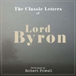 The Letters of Lord Byron Performed by ROBERT POWELL in a dramatised setting, Mr Punch