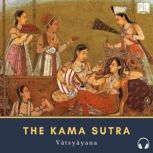 The Kama Sutra, Mallanaga Vatsyayana