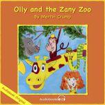 Olly and the Zany Zoo A Martin Crump Original Audiobook, Martin Crump
