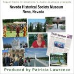 Nevada Historical Society Museum Reno, Nevada 15,000 years of Nevada history, Patricia L. Lawrence