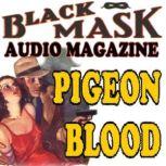 Pigeon Blood Black Mask Audio Magazine, Paul Cain