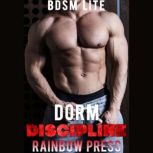 Dorm Discipline BDSM Lite, Rainbow Press