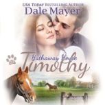 Timothy A Hathaway House Heartwarming Romance, Dale Mayer