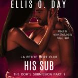 His Sub A steamy, curvy single mother, second chance romantic comedy, Ellis O. Day