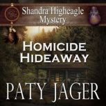 Homicide Hideaway, Paty Jager