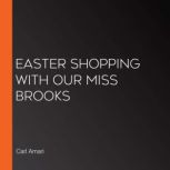 Easter Shopping with Our Miss Brooks, Carl Amari