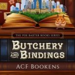 Butchery and Bindings, ACF Bookens