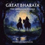 Great Bharata The Invasion Begins, Howard Resnick