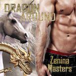 Dragon Around, Zenina Masters